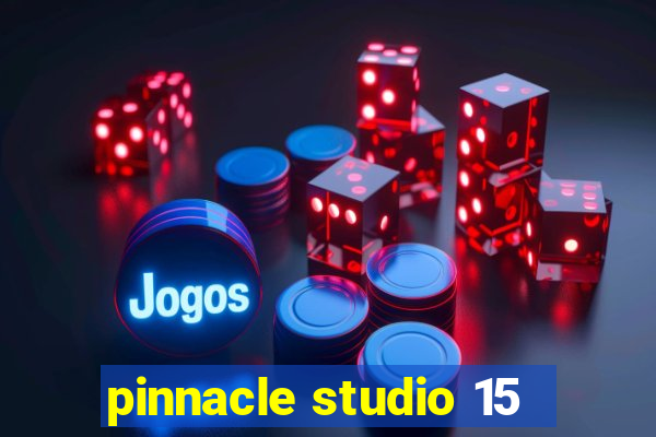 pinnacle studio 15