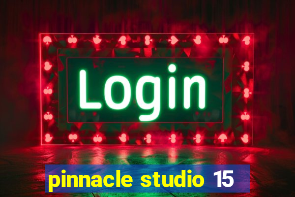 pinnacle studio 15