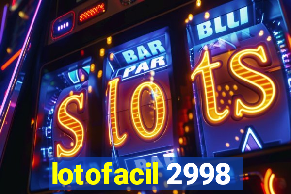 lotofacil 2998