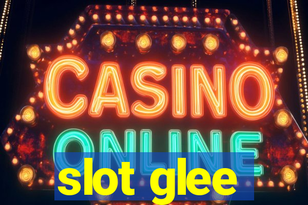 slot glee