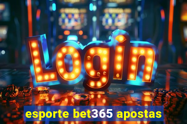 esporte bet365 apostas