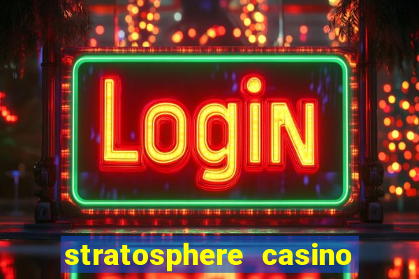 stratosphere casino hotel & tower las-vegas