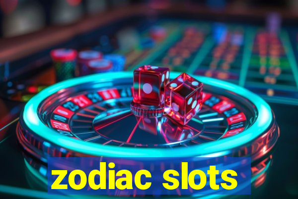 zodiac slots