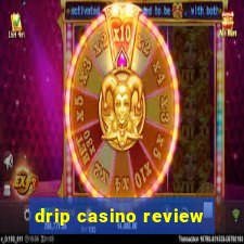 drip casino review