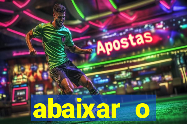 abaixar o aplicativo esporte bet