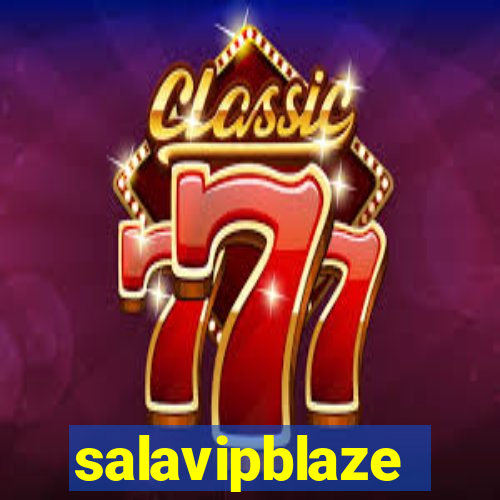 salavipblaze