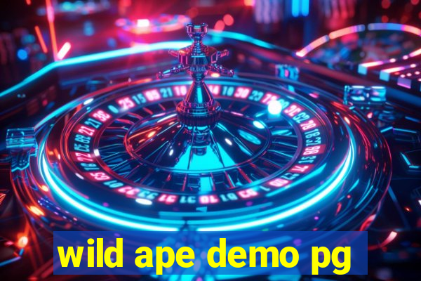 wild ape demo pg