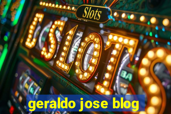 geraldo jose blog