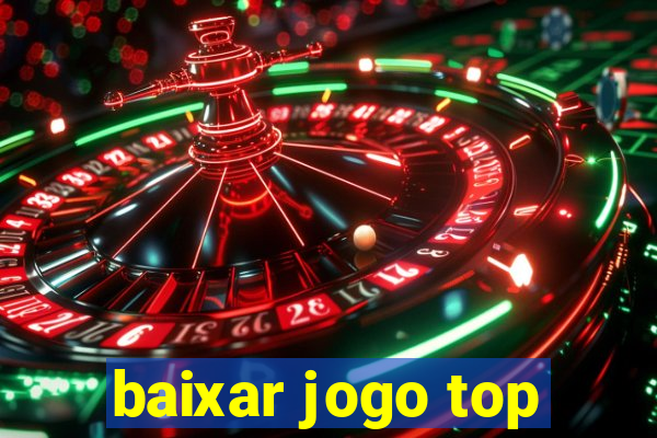 baixar jogo top