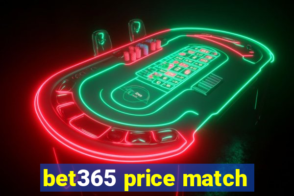 bet365 price match