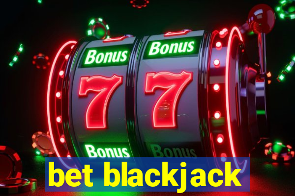 bet blackjack