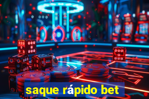 saque rápido bet