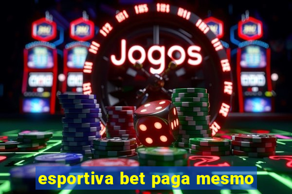 esportiva bet paga mesmo