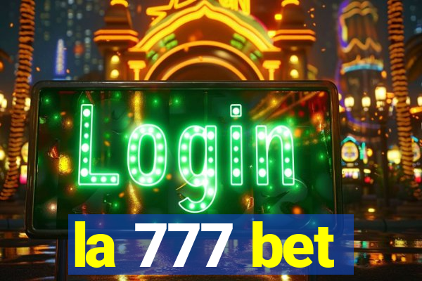 la 777 bet