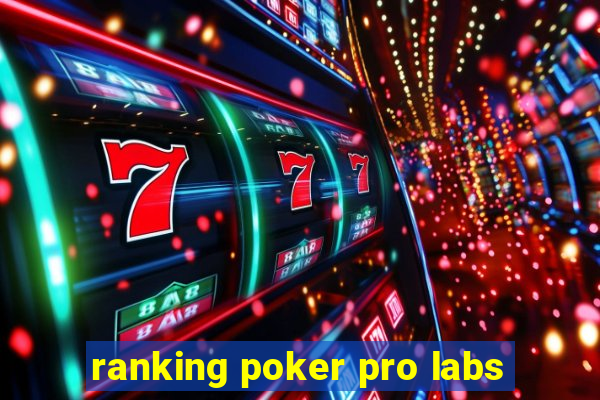 ranking poker pro labs