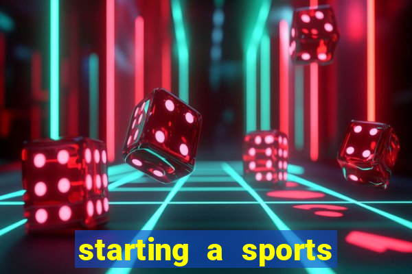 starting a sports betting company