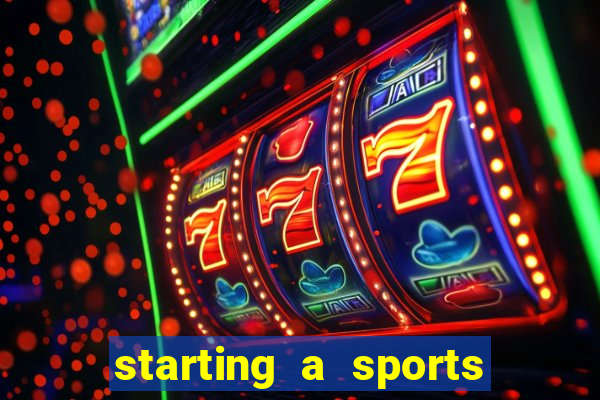 starting a sports betting company