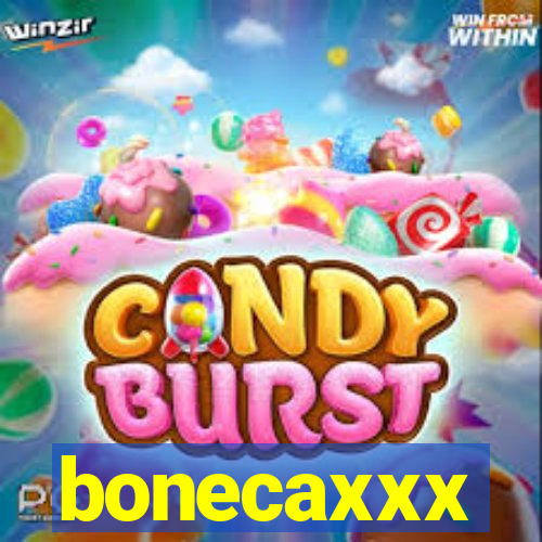 bonecaxxx