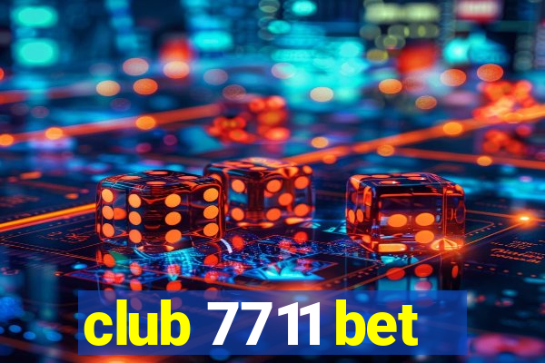 club 7711 bet