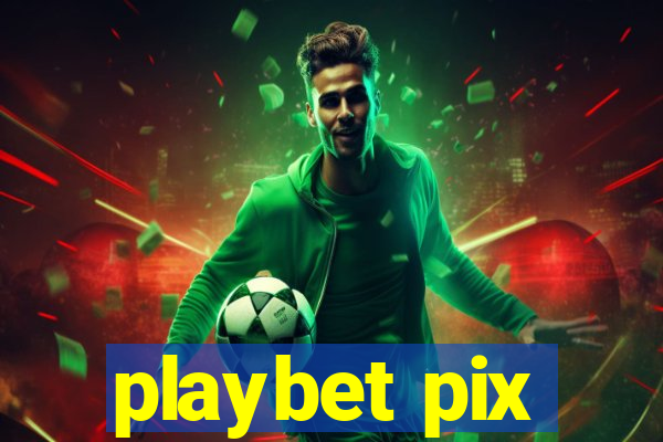 playbet pix