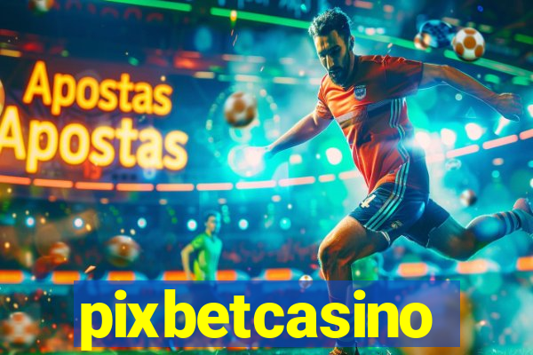 pixbetcasino