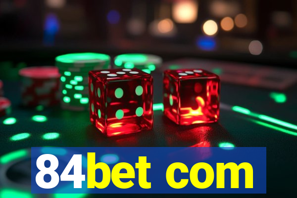 84bet com