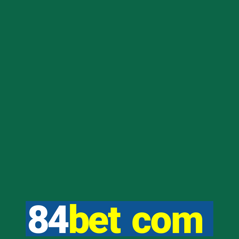 84bet com