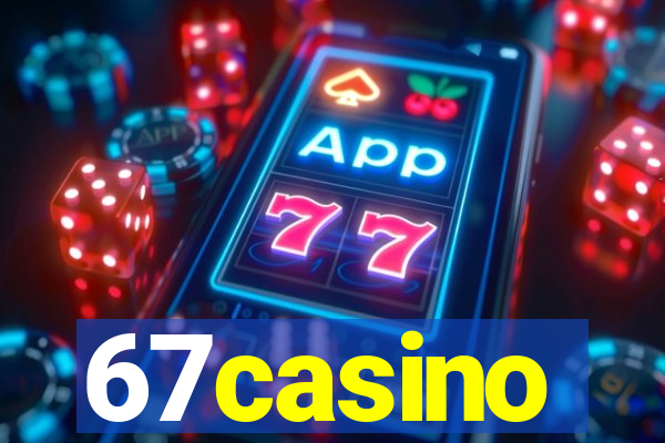 67casino