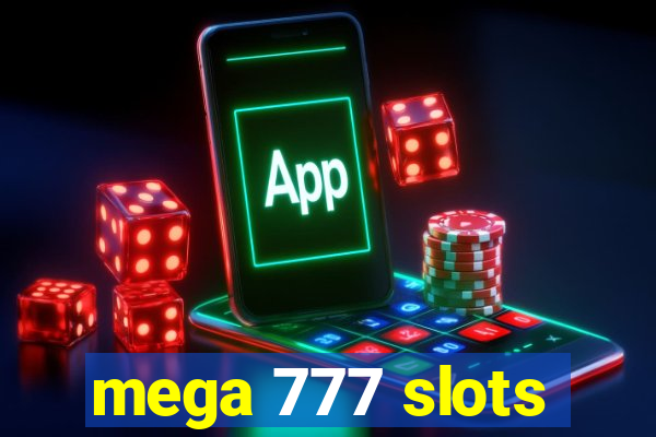 mega 777 slots