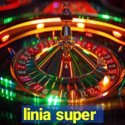 linia super