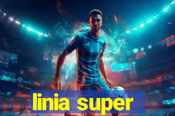 linia super