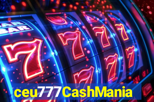 ceu777CashMania