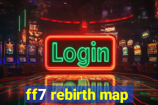 ff7 rebirth map