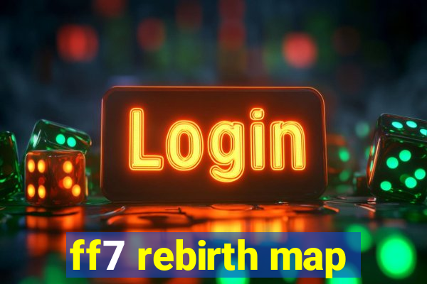 ff7 rebirth map