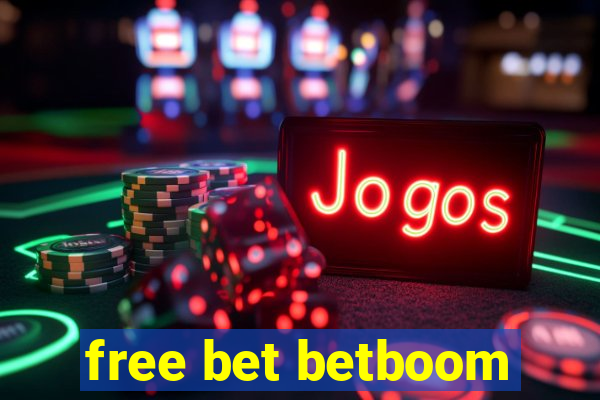 free bet betboom