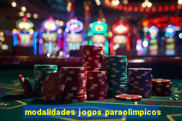 modalidades jogos paraolimpicos