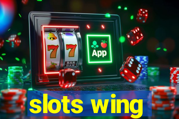 slots wing