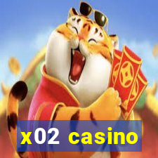 x02 casino