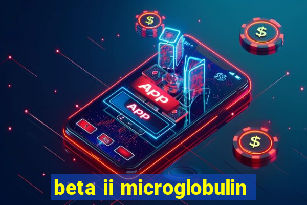 beta ii microglobulin