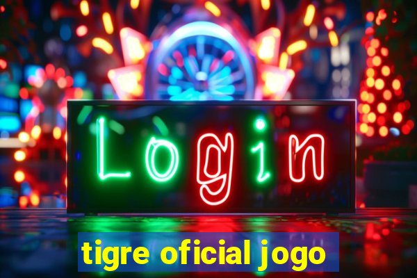 tigre oficial jogo