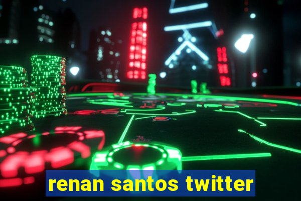 renan santos twitter