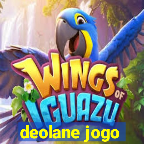 deolane jogo