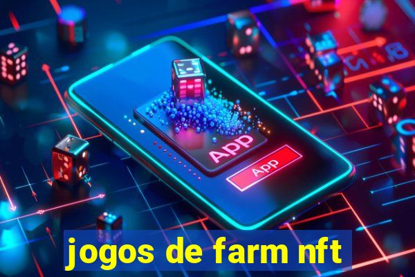 jogos de farm nft