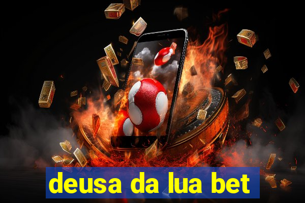 deusa da lua bet