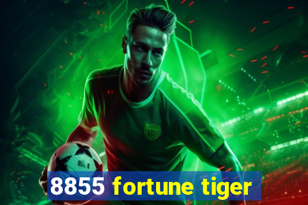 8855 fortune tiger