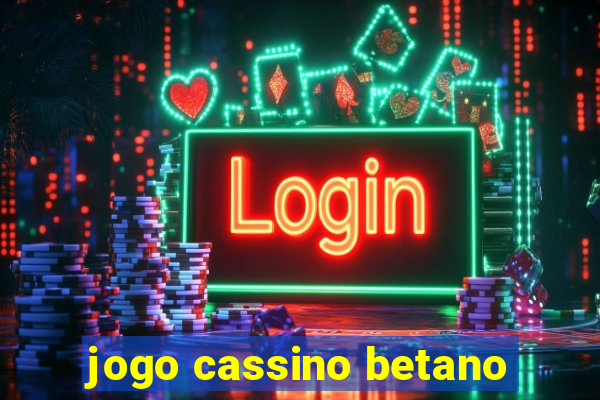 jogo cassino betano