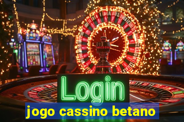 jogo cassino betano