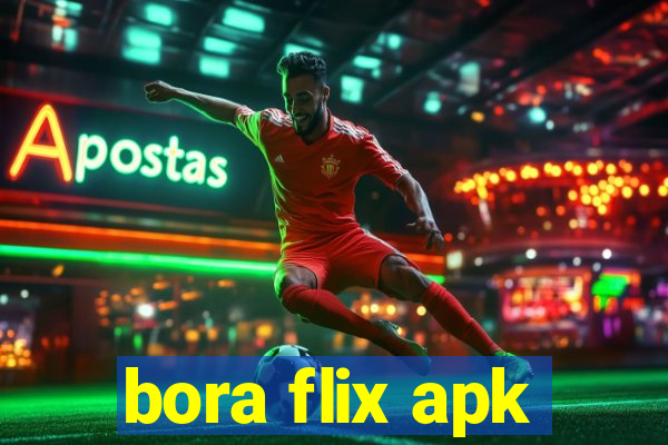 bora flix apk