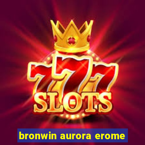 bronwin aurora erome