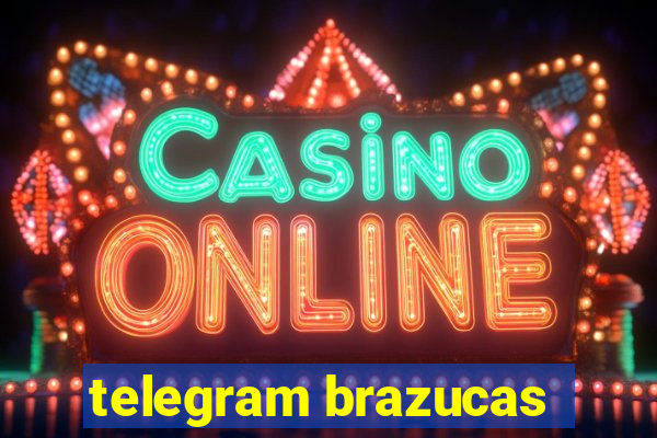 telegram brazucas